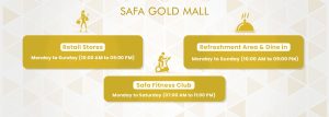 The Trading hours of the Safa Gold Mall